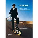 Echoes. Origini e rimandi dell'art rock britannico. Nuova ediz. (Cataloghi)