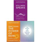 Eckhart Tolle 3 Books Collection Set [The Power of Now; Practicing the Power of Now & Stillness Speaks]