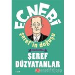 Ecnebi Şerefin Doğuşu - Macera Başlıyor - Şeref Düzyatanlar - Kırmızı Kedi Yayınevi
