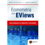 Econometria com EViews. Guia Essencial de Conceitos e Aplicações (Em Portuguese do Brasil)