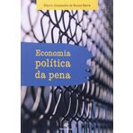 Economia Politica Da Pena (Em Portuguese do Brasil)