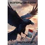 Economy Class Crow: #ECC (The Whinging Chronicles of Ten Pound Tourist Johnny Green)
