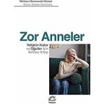 Ecovibe Zor Anneler: Yetişkin Kızlar ve Oğullar Için Rehber Kitap