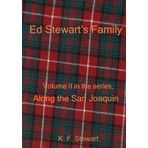 Ed Stewart’s Family (Along The San Joaquin, Band 2)