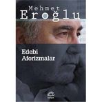 EDEBI AFORIZMALAR - MEHMET EROĞLU