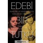 Edebi Bir Tutku - Anais Nin Henry Miller