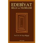 Edebiyat Bilgi ve Teorileri - M. Kaya Bilgegil
