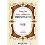 Edebiyat Bilimi ve Modern Türk Edebiyatında Edebiyat Felsefesi - Adem Çalışkan