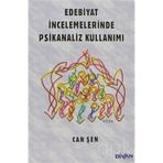 Edebiyat İncelemelerinde Psikanaliz Kullanımı - Can Şen