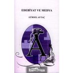EDEBIYAT VE MEDYA - GÜRSEL AYTAÇ