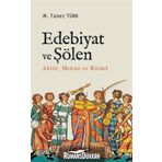 Edebiyat ve Şölen Aktör, Mekan ve Ritüel - M. Taner Türk