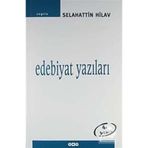 EDEBIYAT YAZILARI - SELAHATTIN HILAV