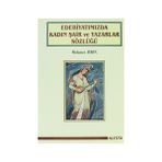 Edebiyatımızda Kadın Şair ve Yazarlar Sözlüğü - Mehmet Aydın