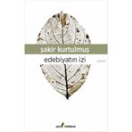 Edebiyatın İzi - Şakir Kurtulmuş
