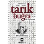Edebiyatın Yolları Taştan - Tarık Buğra