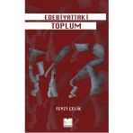 Edebiyattaki Toplum Feyzi Çelik