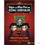 EDGAR VE ALLAN POE'NUN GIZEMLI SERÜVENLERI 1 - HIKAYE BAŞLIYOR - GORDON MCALPINE;SAM ZUPPARDI