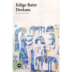 Edige Batır Destanı Vakıfbank Kültür Yayınları