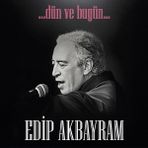 Edip Akbayram - Dün ve Bugün 33 Plak Özgün Müzik Türkiye Süper Müzik Yayımcı