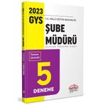 Editör Yayınları 2023 GYS Milli Eğitim Bakanlığı Şube Müdürü GYS Tamamı Çözümlü 5 Deneme Sınavı