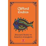 Edouard Roditi ve İstanbul Avangardı - Clifford Endres