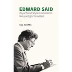 Edward Said - Oryantalist Söylem Analizinin Metodolojik Temelleri