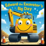 Edward the Excavator's Big Day