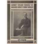 Efe Akademi Yayınları Ahmet İhsan Tokgöz ve Musavver Servet-i Fünun Tarihçesi