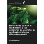 Efecto de la EGR en el rendimiento y las emisiones de un motor de combustión interna alimentado con Bl