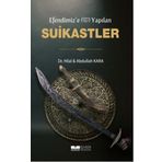 Efendimiz'e Yapılan Suikastler - Abdullah Kara