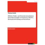 Effektive Risiko- und Krisenkommunikation beim Massenanfall von Verletzten (MANV). Konzeptentwicklung auf Kreisebene