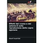 Effetti del cromo e del selenio-E sulla riproduzione delle capre egiziane