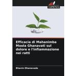 Efficacia di Mahanimba Moola Ghanavati sul dolore e l'infiammazione nei ratti