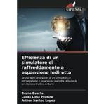 Efficienza di un simulatore di raffreddamento a espansione indiretta