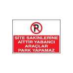 Efg Baskı Ve Reklam Uyarı Levhaları "Apartmana Aittir Park Etmeyiniz" 25*35 Forex