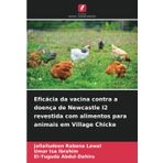 Eficácia da vacina contra a doença de Newcastle I2 revestida com alimentos para animais em Village Chicke