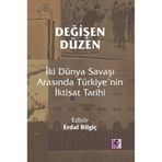 Efil Yayınevi Değişen Düzen İki Dünya Savaşı Arasında Türkiye’nin İktisat Tarihi