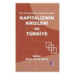 Efil Yayınevi Prof. Dr. Şiir Erkök Yılmaz’a Armağan: Kapitalizmin Krizleri ve Türkiye