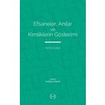 Efsaneler Anılar ve Kimliklerin Gösterimi - Peter Burke