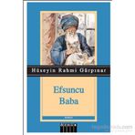 Efsuncu Baba Orijinal Metin Deri Kapak - Hüseyin Rahmi Gürpınar