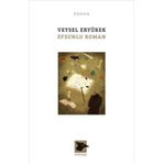 Efsunlu Roman Veysel Eryürek