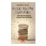 Efsus Yayınları Nasıl Yazar Olunur Her Hikaye Roman Olmayı Hak Eder Mi Neslihan Aytaç