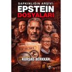 Eftalya Kitap Sapkınlığın Arşivi: Epstein Dosyaları Kursad Berkkan Tarafından Yazılmış 256 Sayfa Araştırma Kitabı