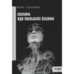 Egemen Aşk İdeolojisi Üzerine Mert Korkmaz