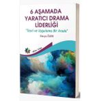Eğiten Kitap - 6 Aşamada Yaratıcı Drama Liderliği