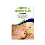 Eğiten Kitap Erken Çocukluk Döneminde Gelişim