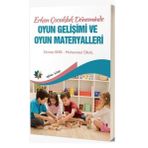 Eğiten Kitap Erken Çocukluk Döneminde Oyun Gelişimi ve Oyun Materyalleri