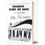 Eğiten Kitap Travmaya Klinik Bir Bakış