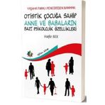 Eğiten Kitap Yaşama Farklı Pencereden Bakmak : Otistik Çocuğa Sahip Anne ve Babaların Bazı Psikolojik Özellikleri
