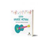 Eğiten Ukulele Metodu - Barbaros Koçanalı Tuba Palancı